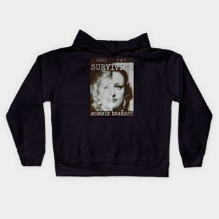 Surviving Mommie Dearest (2012) Kids Hoodie